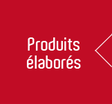 Produits élaborés